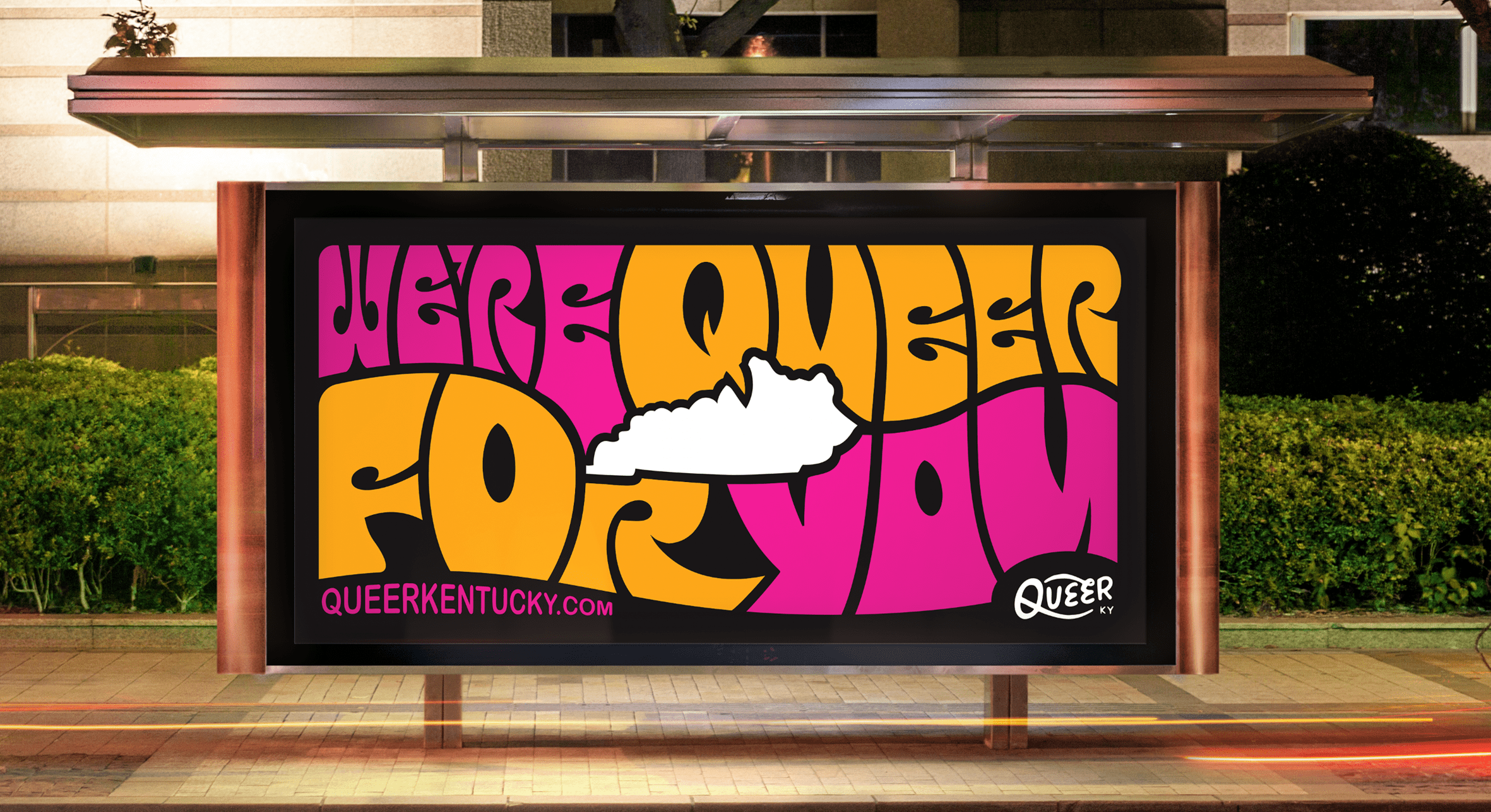 Outdoor board 'We're Queer for You.'